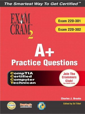 cover image of A+ Certification Practice Questions Exam Cram 2 (Exams: 220-301, 220-302)